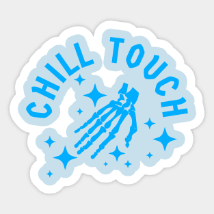 Chill touch! Sticker